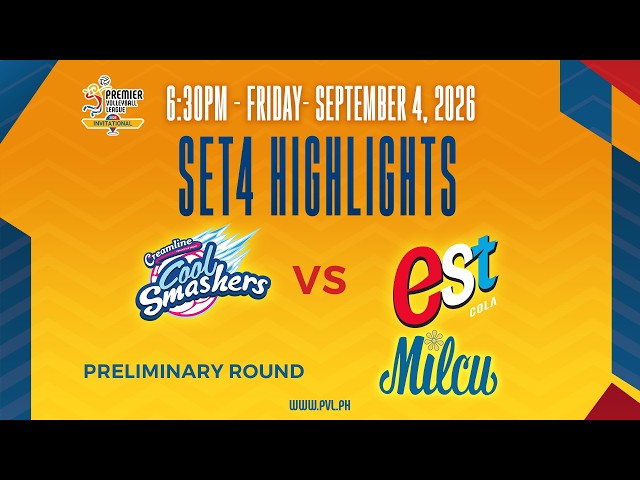 Creamline Cool Smashers vs. EST Cola (W) - 4th Set Highlights