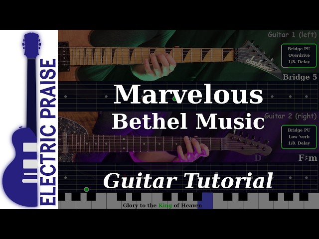 Marvelous - Bethel Music | Electric Guitar Playthrough (With TABS)