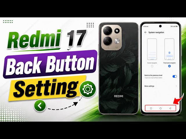 How To Redmi 17 Back Button Setting || Redmi 17 System Navigation Setting || 2026