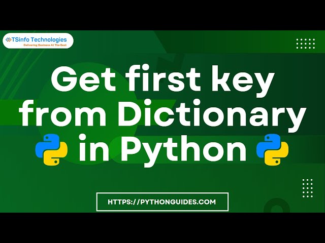 Get first key from Dictionary in Python | Python get first key from dictionary