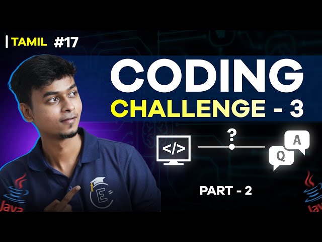 #17 Coding Challenge-3 Part 2 | Java Tutorial Series 📚 in Tamil | EMC Academy