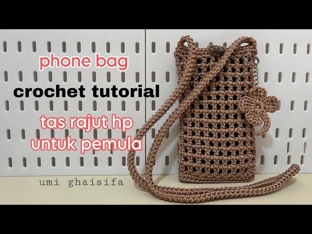 Crochet Phone Bag Tutorial for Beginners | Crochet Phone Bag Tutorial for Beginners