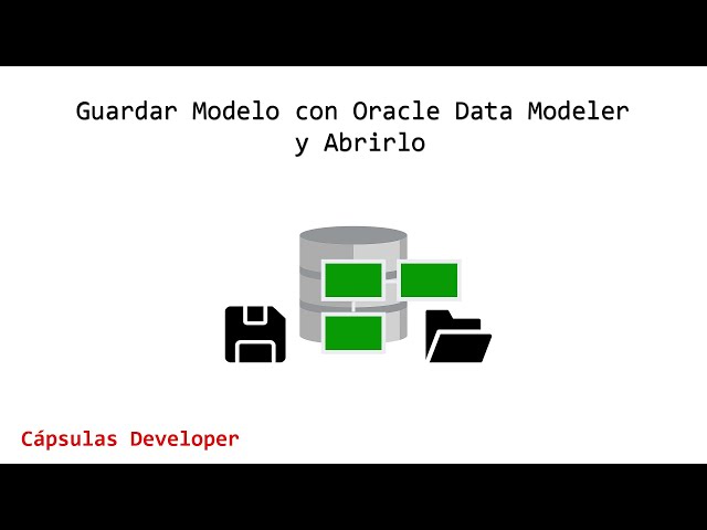 Cómo guardar y abrir un modelo en Oracle Data Modeler