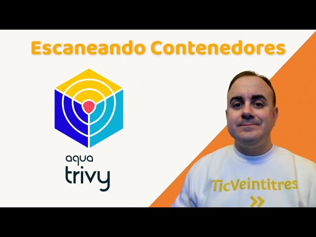 ¿Contenedor Infectado? Usa TRIVY para escanearlo🛡️🛡️