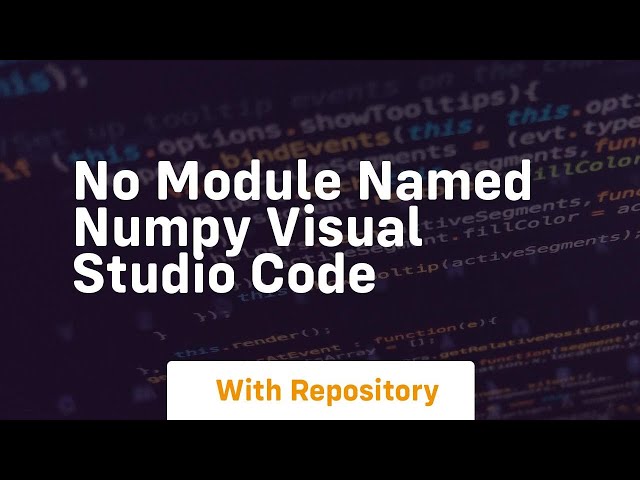 no module named numpy visual studio code