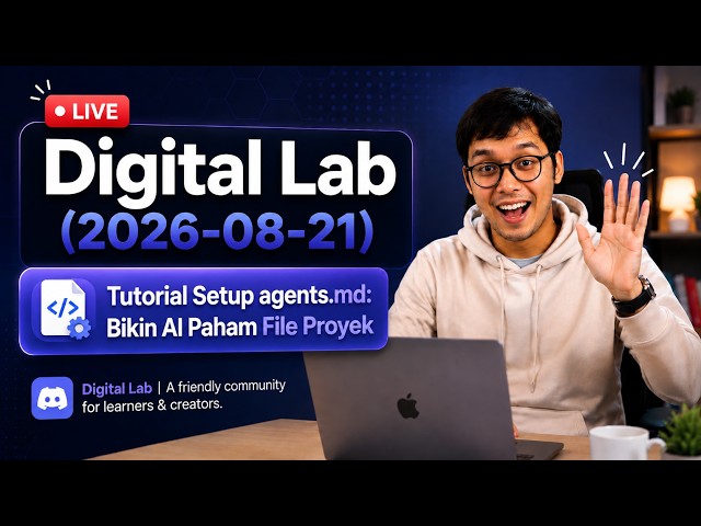 Digital Lab (2026-08-21) 📺 : Tutorial Setup agents.md: Bikin AI Paham File Proyek