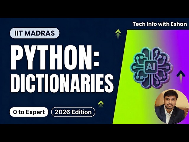 Python Dictionary Complete Tutorial | Eshan Shekhar ( IIT Madras)
