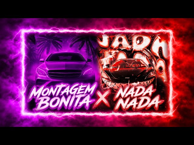 MONTAGEM BONITA x NADA NADA - Mashup - Irokz, Jmilton, Mc Jhey