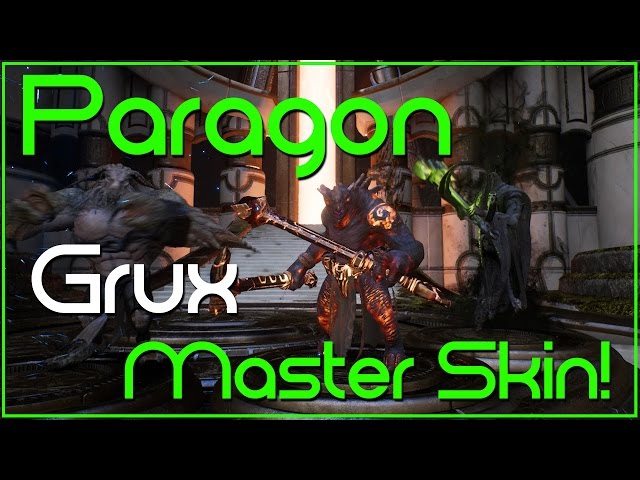 Paragon - Grux Master Skin!