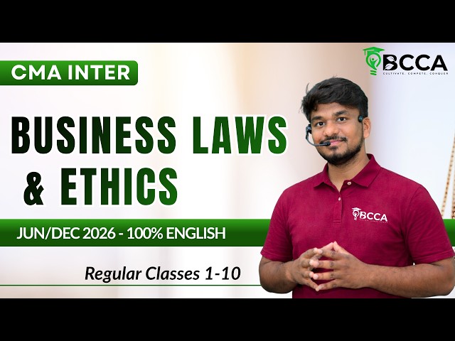 CMA INTER | BUSINESS LAWS & ETHICS | 1 TO 10 CLASSES | BY VIGNAN SIR | JUNE 2026