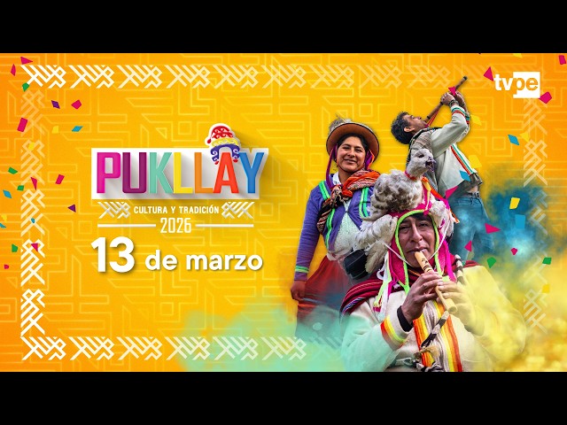 🔴 EN VIVO | 🎉🎊 Pukllay 2026 por TVPerú
