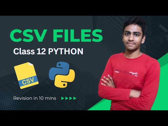CSV FILES in PYTHON Class 12 Boards | Computer Science /IP | One Shot Revision | Rishabh Dhillon