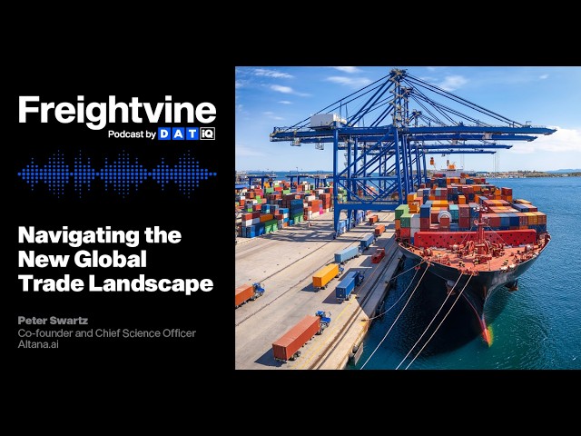 Peter Swartz | Navigating the New Global Trade Landscape