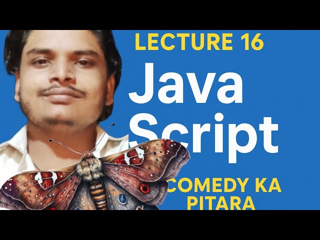 Lecture - 16  | JavaScript Mistakes That Will Make You a Joke |COMEDY KA PITARA BY GOPAL