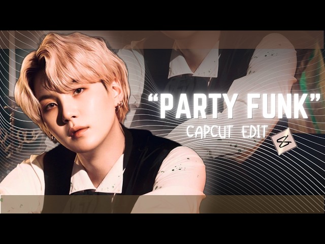 "PARTY FUNK" KPOP TIKTOK TREND EDIT TUTORIAL - CAPCUT || BTS SUGA || AIMY ANTHONY