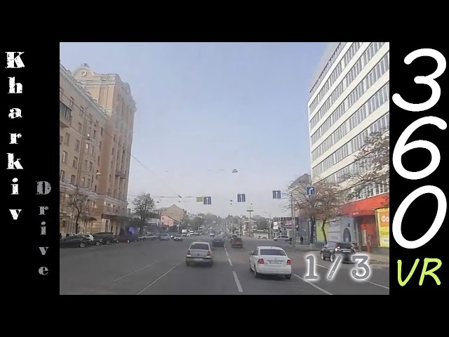 🌆🚙Kharkiv, Ukraine Drive Before the Russian War: Part 1 -4k 360 VR-