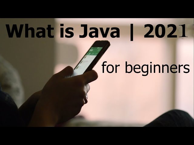 What is Java for Beginners must watch | 2021