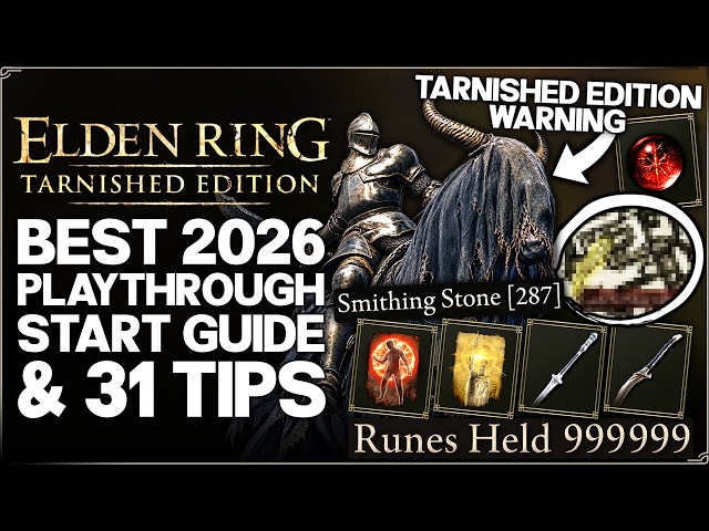Elden Ring Tarnished Edition - New Playthrough Warning - Best 2026 Starter Guide & IMPORTANT Tips!