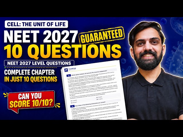 Cell: The Unit of Life NEET 2027 | Complete Chapter in Just 10 Questions