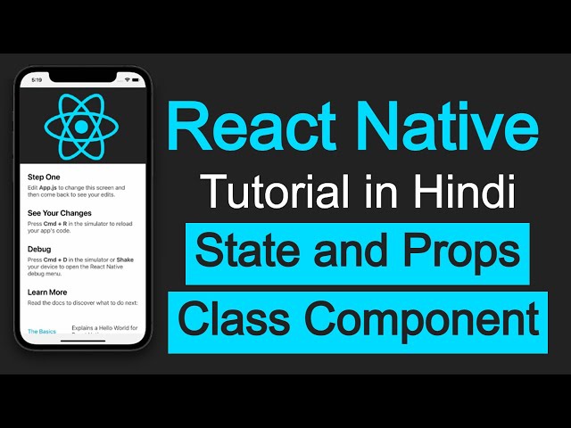 React Native tutorial in Hindi #20 State and Props in Class Component