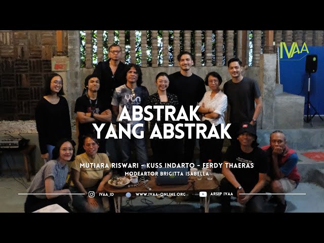 Diskusi Seni Abstrak yang Abstrak  - Sesi Tanya Jawab #3
