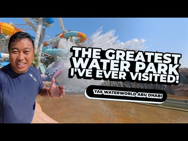 Visiting One of The Largest Waterparks in the WORLD! Yas Waterworld Abu Dhabi!