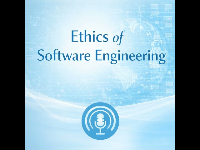 Ethics of Software Engineering