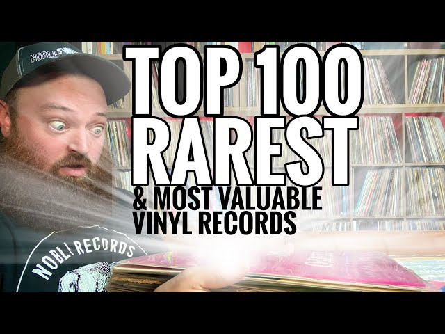 Top 100 Rarest & Most Valuable Vinyl Records in My Collection!