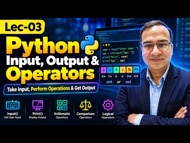 Python Input, Output & Operators Explained | input, print, Operators | Lec 03 | Urdu/Hindi