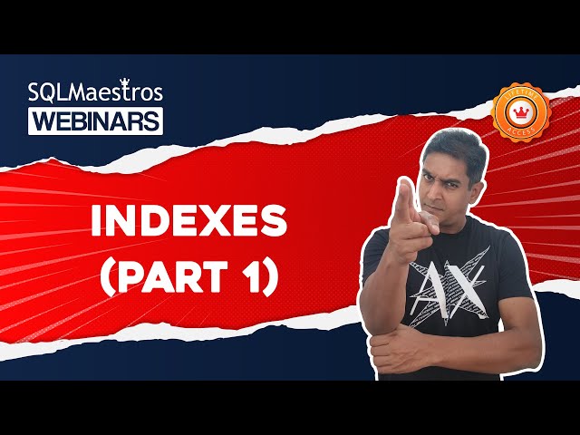 Fundamentals on SQL Server Indexes – Part 1