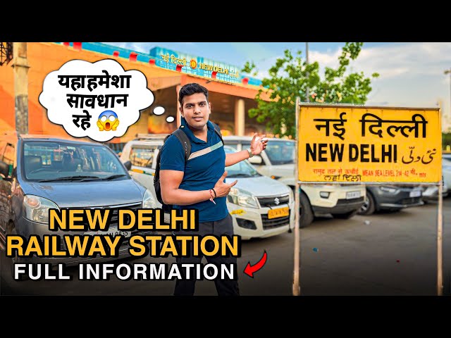 Delhi aao to सावधान  रहना 😱 New delhi railways station full information 😳