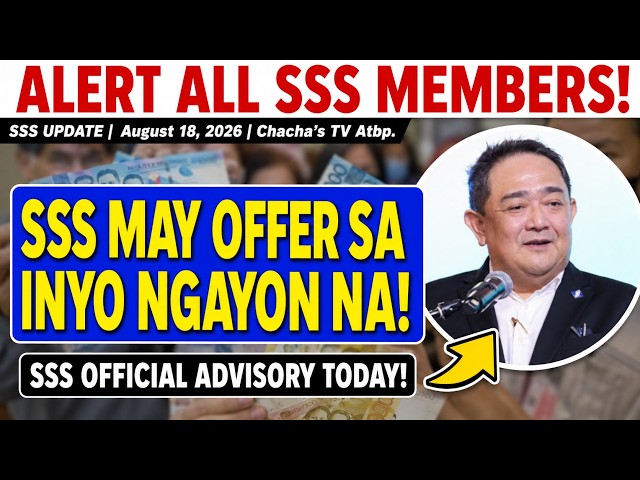 ✅ ALERT ALL SSS MEMBERS! SSS MAY OFFER SA INYO, NGAYON NA! | OFFICIAL SSS ADVISORY TODAY!