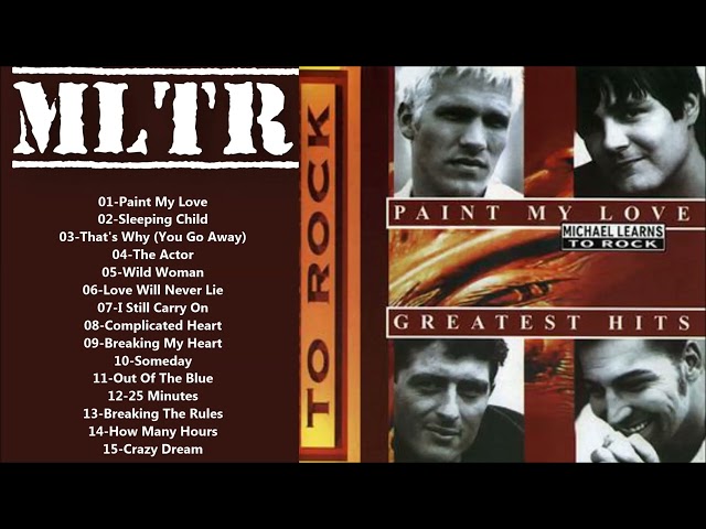 Michael Learns To Rock (Paint My Love) Greatest Hits [Full Album]