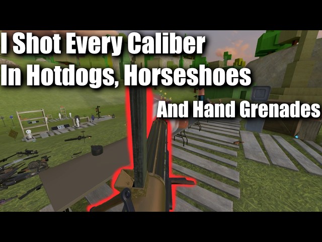 Firing Every Single Caliber/Round in H3VR