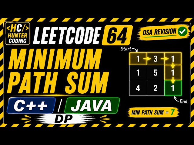 LeetCode 64 | Minimum Path Sum | Revision | C++ & Java Solution | DP