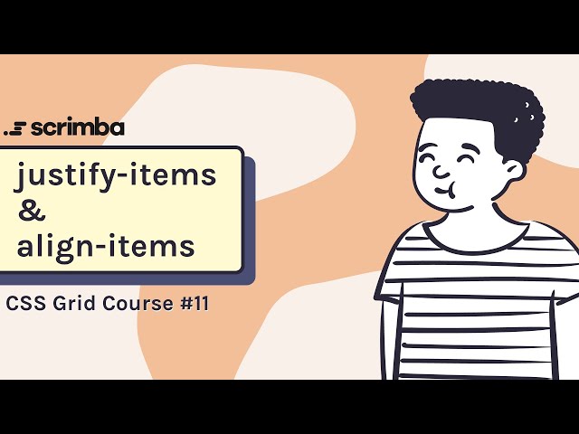 CSS Grid Course: Justify Items and Align Items