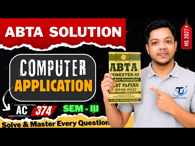 ABTA Computer Application Solution | Class 12 3rd Semester | AC 374 | HS 2026-27 | ABTA Test Paper