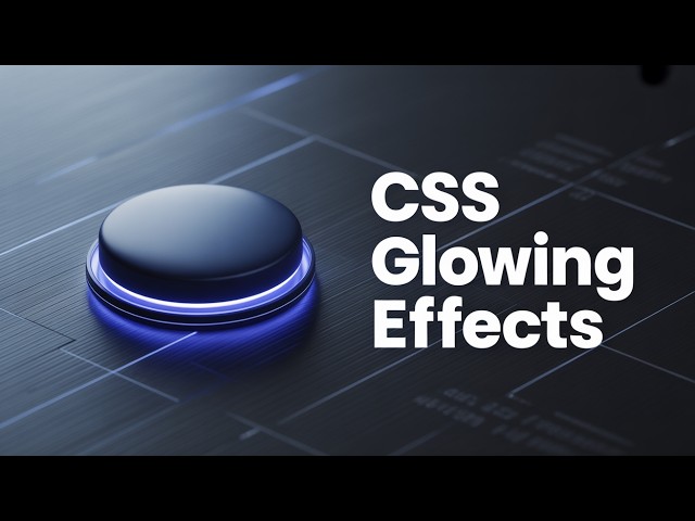 CSS Glowing Button - How to Design Glowing Button with Hover Effects