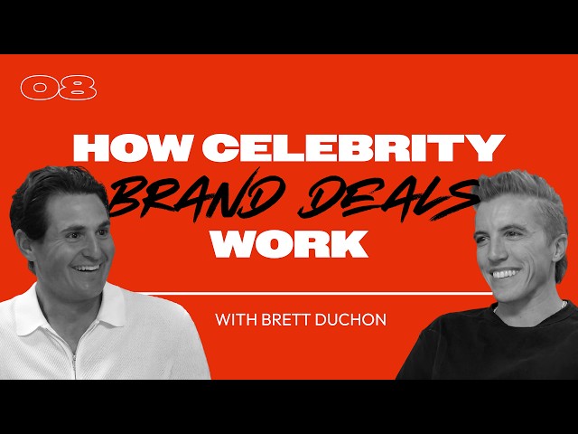 Inside the Business of Celebrity Partnerships | Brett Duchon | Episode 8