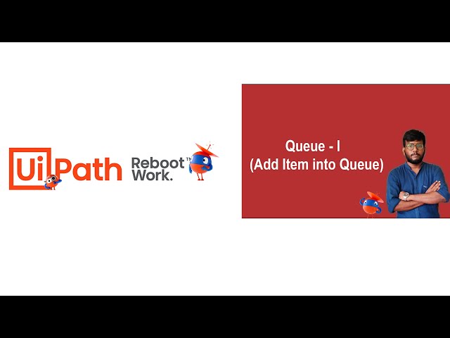 UiPath Tutorial | Add Item into Queue (Part -I)