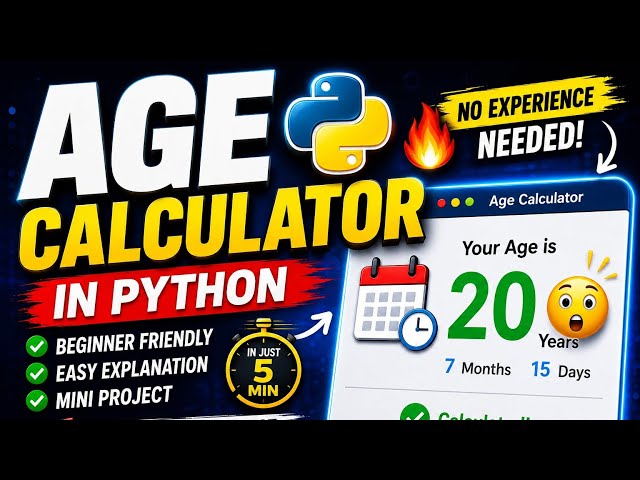 Build an AGE CALCULATOR in Python 🐍 | Beginner Project in 5 Minutes