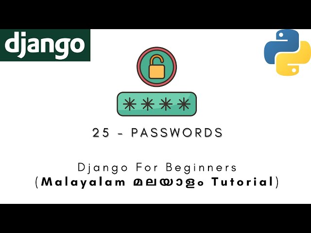 Django | MALAYALAM TUTORIAL | 25 - PASSWORDS | Python Web Framework