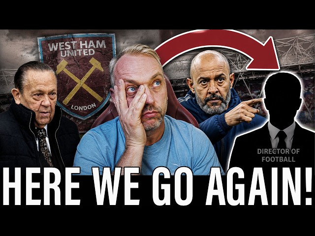 West Ham Are About to Make The Same Mistake Again | Nuno to Choose DOF?