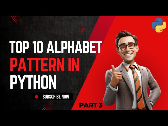Top 10 Alphabet Patterns in Python (For Beginner) | Part 3