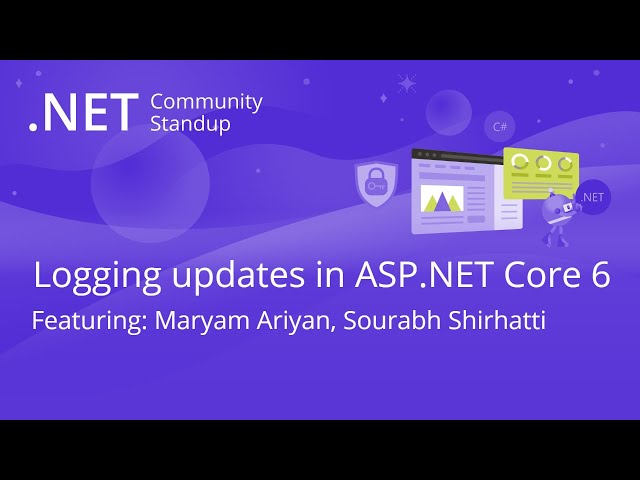 ASP.NET Community Standup - Logging updates in ASP.NET Core 6