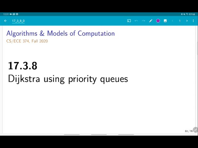 UIUC CS 374 FA 20: 17.3.8. Dijkstra using priority queues