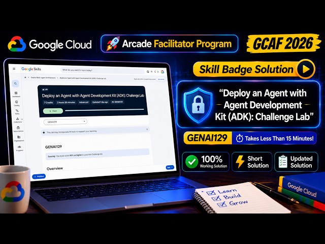 Deploy an Agent with Agent Development Kit (ADK): Challenge Lab | GENAI129 | Updated Solution | GCAF