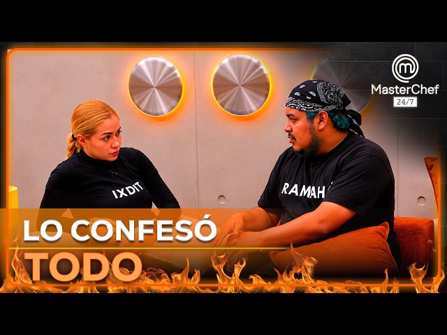 IXDIT ESCUCHÓ LA CONFESIÓN MÁS HONESTA DE RAMAHÁ | MasterChef 24/7
