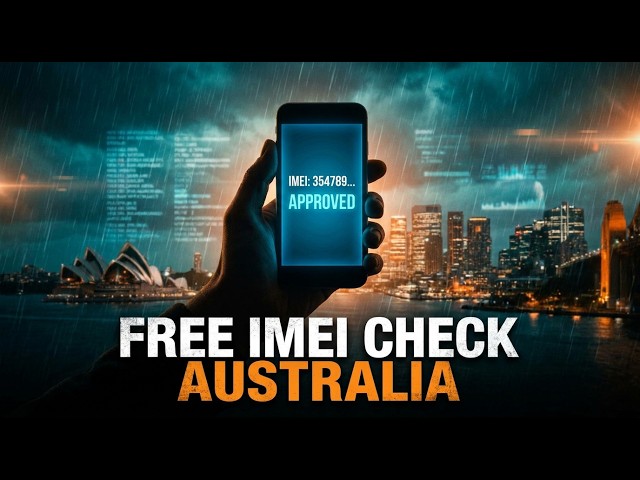 🔔 Don't Buy a Used Phone in Australia Until You Check This (Free IMEI Check Status in Australia)