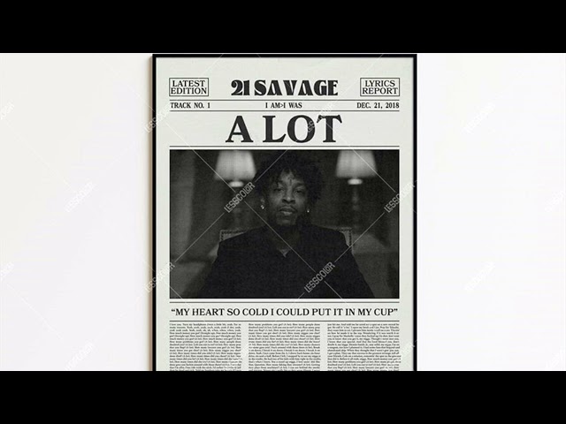 21 Savage, Coldplay - a lot / The Scientist